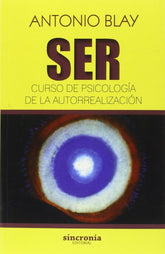 SER CURSO DE PSICOLOGIA DE LA AUTORREALIZACION - 9788494586804